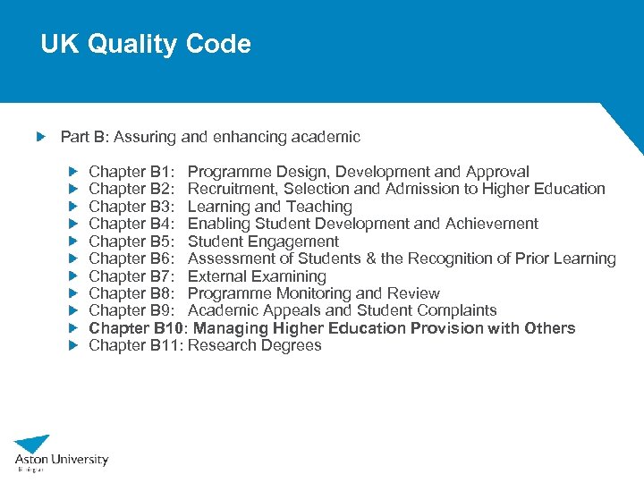 UK Quality Code Part B: Assuring and enhancing academic Chapter B 1: Programme Design,