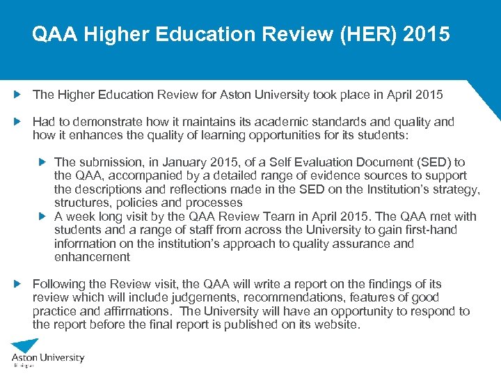 QAA Higher Education Review (HER) 2015 The Higher Education Review for Aston University took