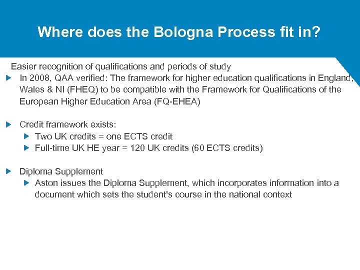 Where does the Bologna Process fit in? Easier recognition of qualifications and periods of