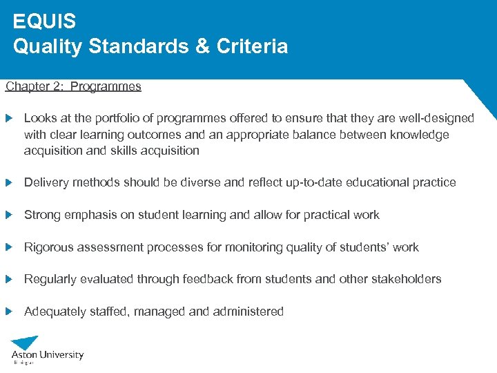 EQUIS Quality Standards & Criteria Chapter 2: Programmes Looks at the portfolio of programmes