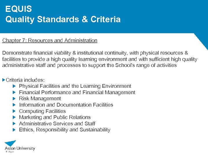 EQUIS Quality Standards & Criteria Chapter 7: Resources and Administration Demonstrate financial viability &