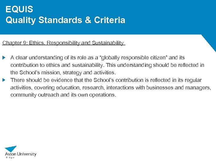 EQUIS Quality Standards & Criteria Chapter 9: Ethics, Responsibility and Sustainability A clear understanding