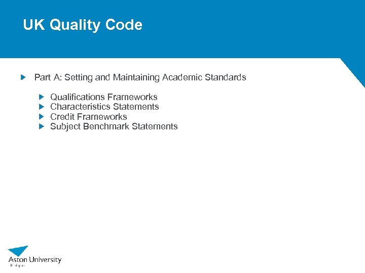 UK Quality Code Part A: Setting and Maintaining Academic Standards Qualifications Frameworks Characteristics Statements