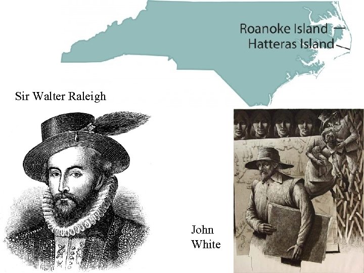 Sir Walter Raleigh John White 