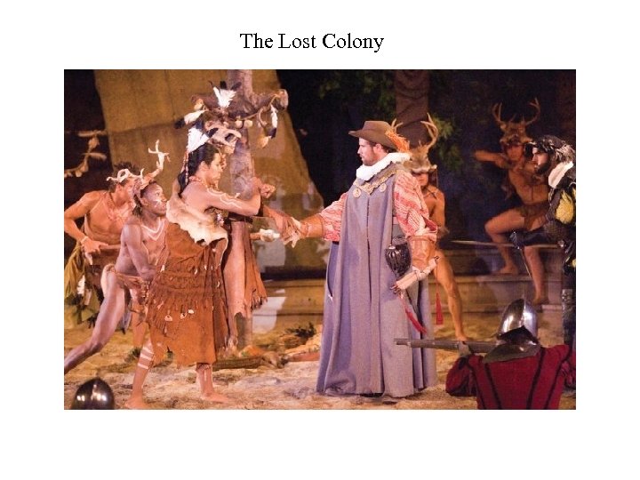 The Lost Colony 