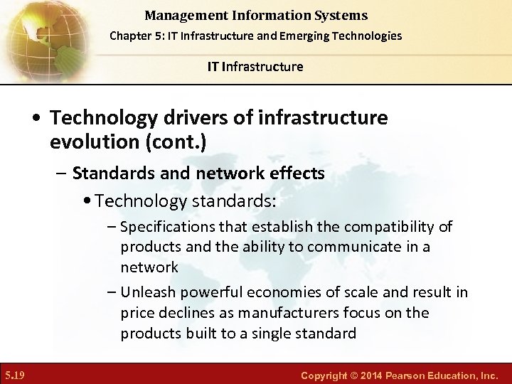 Management Information Systems Chapter 5: IT Infrastructure and Emerging Technologies IT Infrastructure • Technology