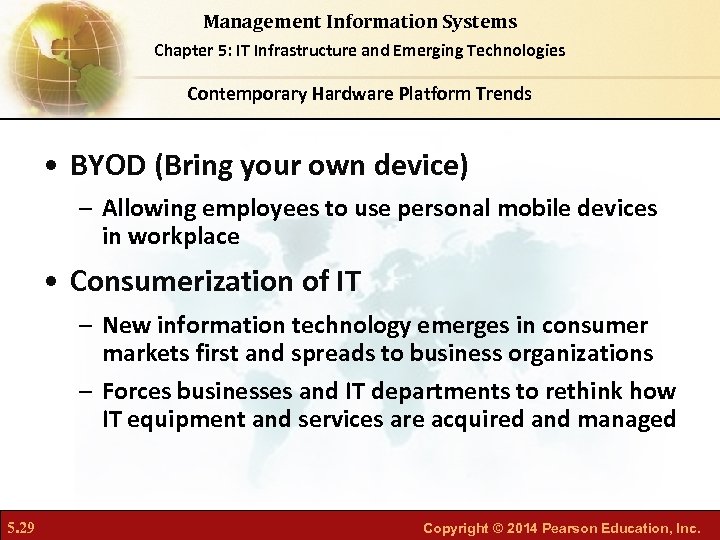 Management Information Systems Chapter 5: IT Infrastructure and Emerging Technologies Contemporary Hardware Platform Trends