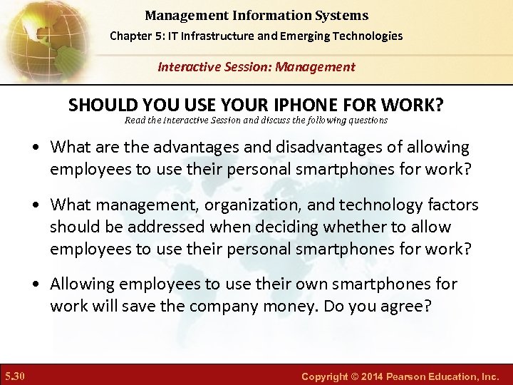 Management Information Systems Chapter 5: IT Infrastructure and Emerging Technologies Interactive Session: Management SHOULD