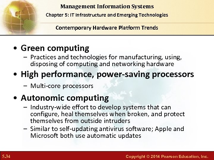 Management Information Systems Chapter 5: IT Infrastructure and Emerging Technologies Contemporary Hardware Platform Trends