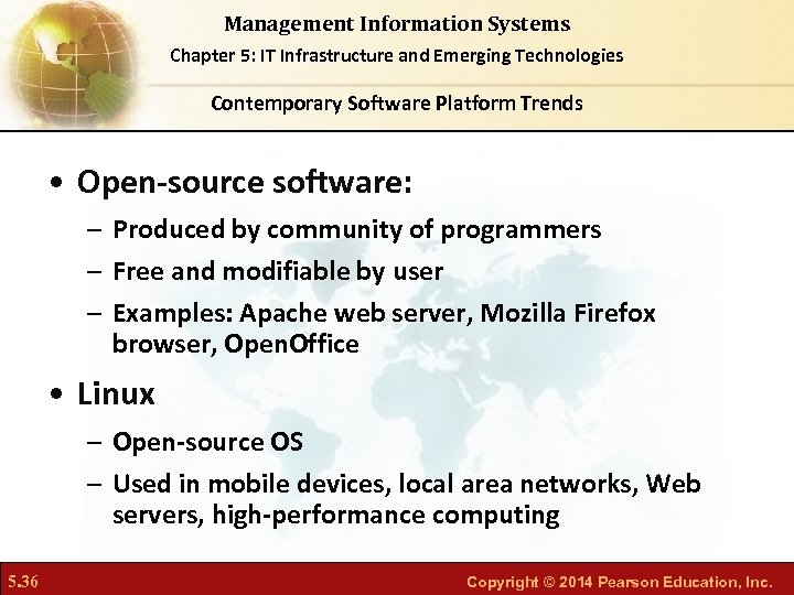 Management Information Systems Chapter 5: IT Infrastructure and Emerging Technologies Contemporary Software Platform Trends