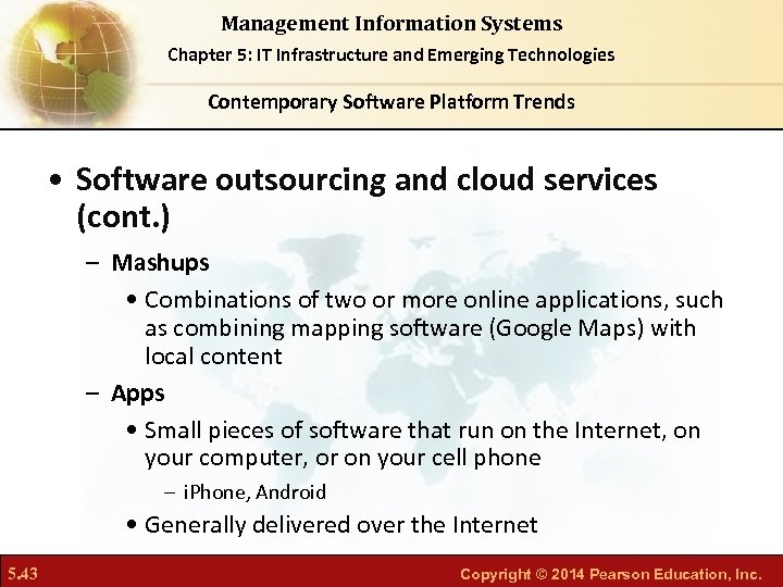 Management Information Systems Chapter 5: IT Infrastructure and Emerging Technologies Contemporary Software Platform Trends