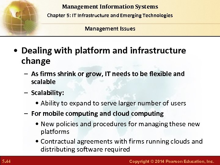 Management Information Systems Chapter 5: IT Infrastructure and Emerging Technologies Management Issues • Dealing