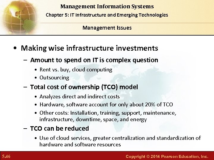 Management Information Systems Chapter 5: IT Infrastructure and Emerging Technologies Management Issues • Making