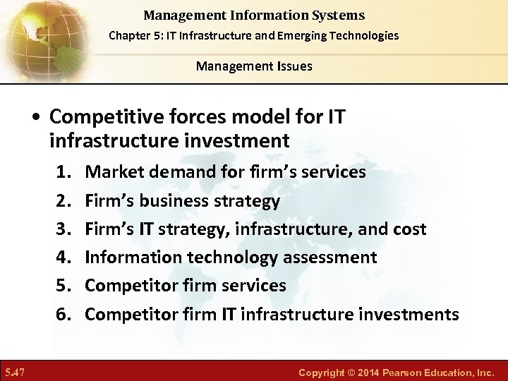 Management Information Systems Chapter 5: IT Infrastructure and Emerging Technologies Management Issues • Competitive