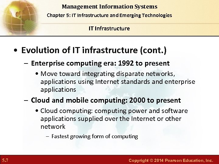 Management Information Systems Chapter 5: IT Infrastructure and Emerging Technologies IT Infrastructure • Evolution