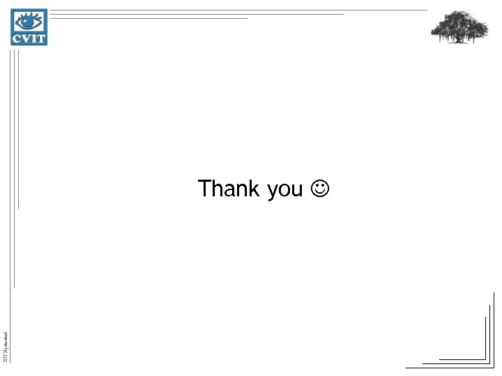 IIIT Hyderabad Thank you 