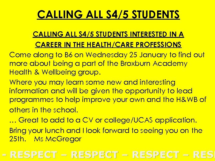 CALLING ALL S 4/5 STUDENTS INTERESTED IN A CAREER IN THE HEALTH/CARE PROFESSIONS Come