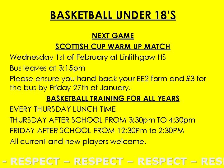 BASKETBALL UNDER 18’S NEXT GAME SCOTTISH CUP WARM UP MATCH Wednesday 1 st of