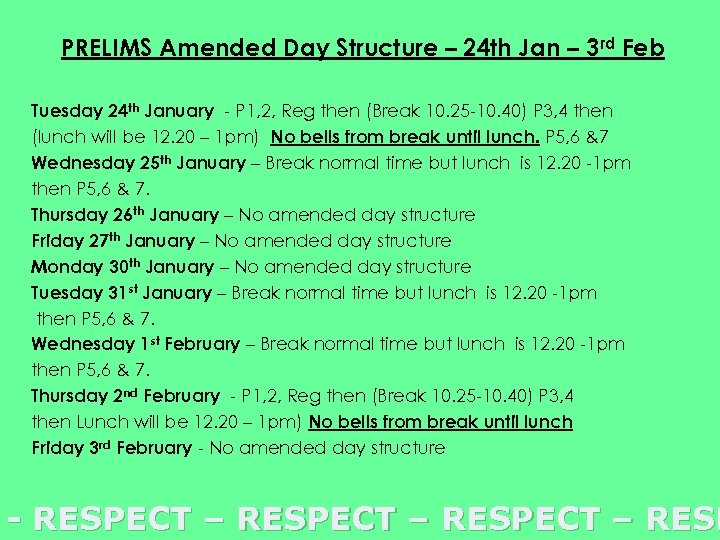PRELIMS Amended Day Structure – 24 th Jan – 3 rd Feb Tuesday 24