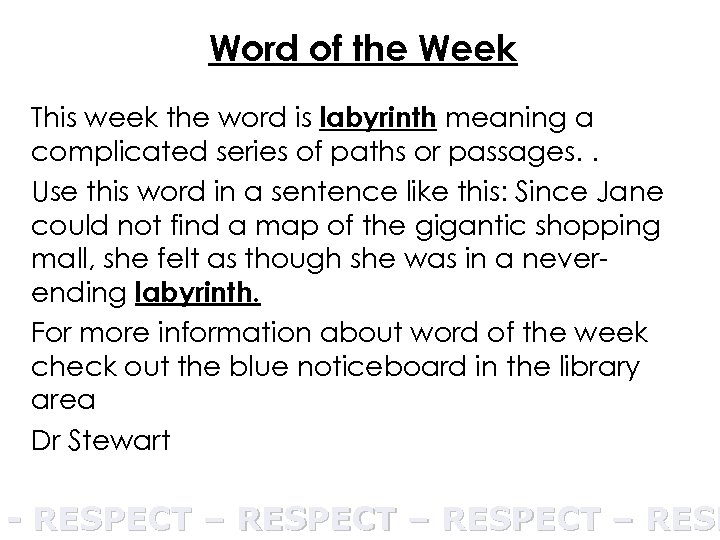 Word of the Week This week the word is labyrinth meaning a complicated series