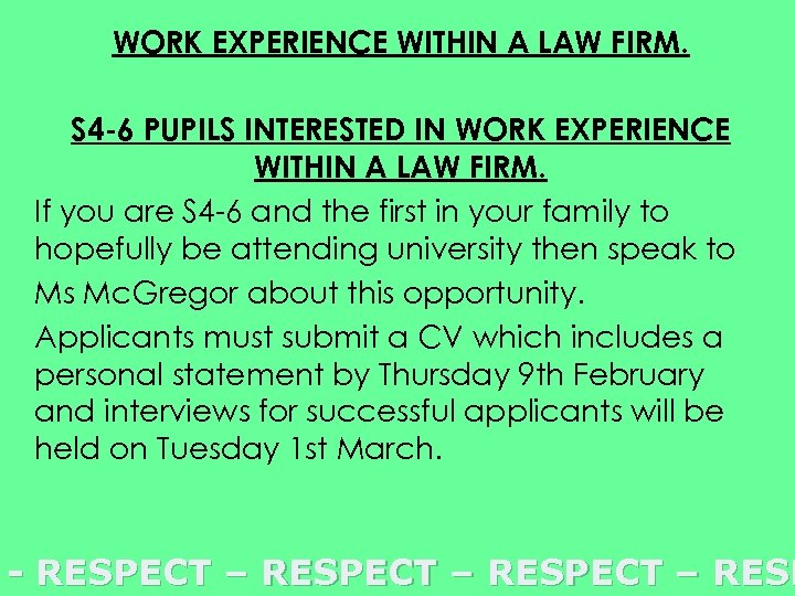 WORK EXPERIENCE WITHIN A LAW FIRM. S 4 -6 PUPILS INTERESTED IN WORK EXPERIENCE