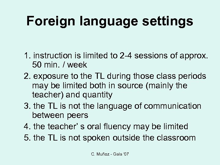 Foreign language settings 1. instruction is limited to 2 -4 sessions of approx. 50