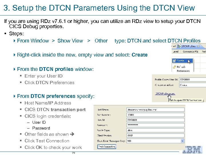 3. Setup the DTCN Parameters Using the DTCN View If you are using RDz