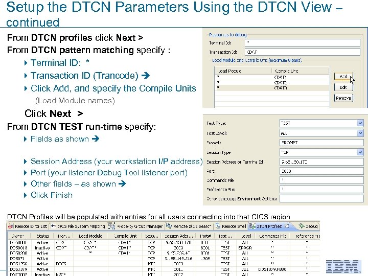 Setup the DTCN Parameters Using the DTCN View – continued From DTCN profiles click