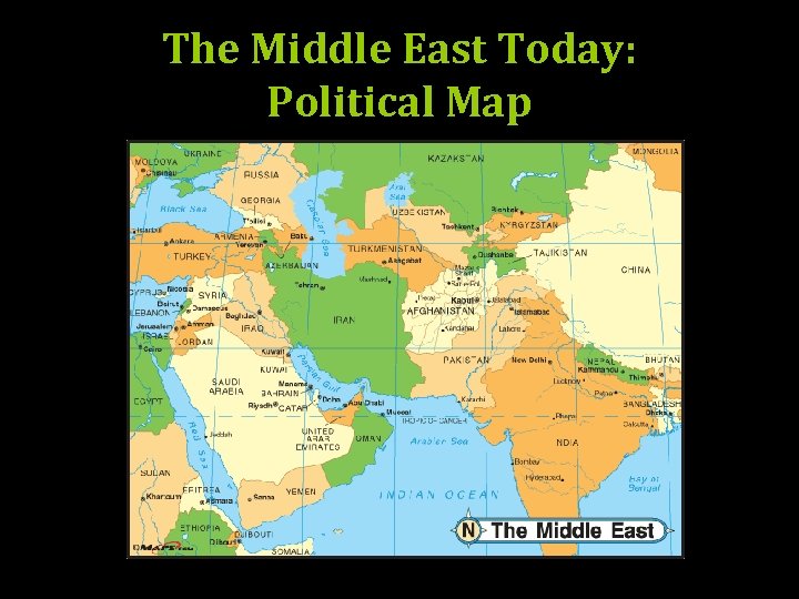 The Middle East Today: Political Map 