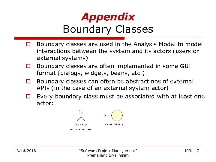 Appendix Boundary Classes o o 3/16/2018 Boundary classes are used in the Analysis Model