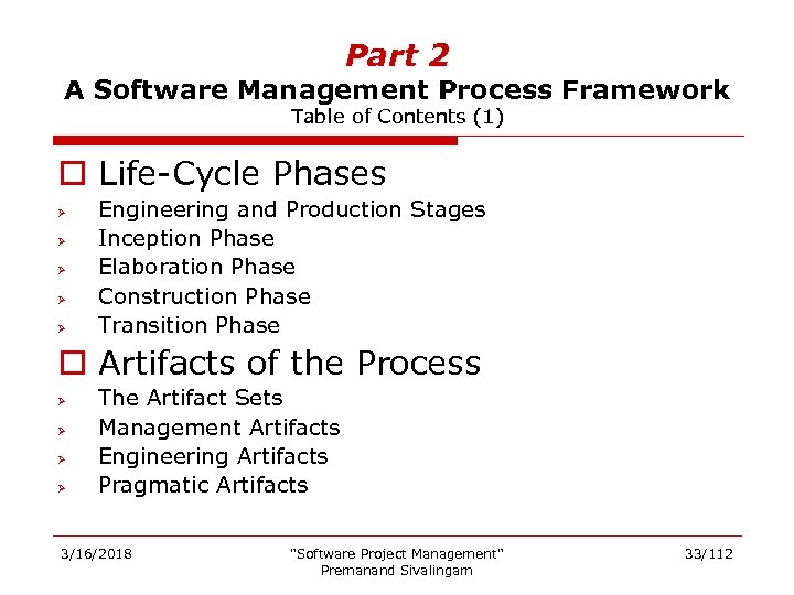 Part 2 A Software Management Process Framework Table of Contents (1) o Life-Cycle Phases