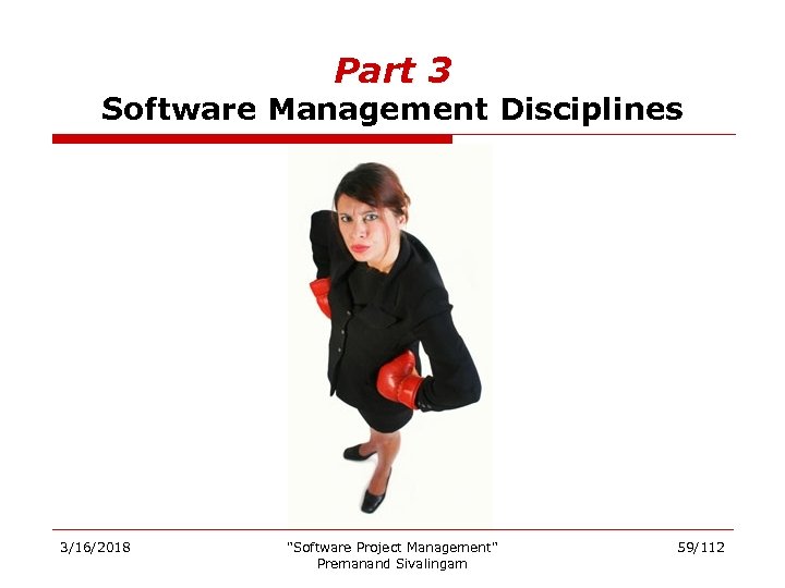 Part 3 Software Management Disciplines 3/16/2018 