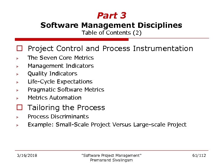 Part 3 Software Management Disciplines Table of Contents (2) o Project Control and Process