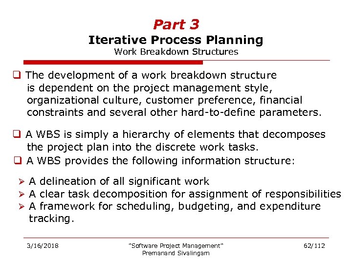Part 3 Iterative Process Planning Work Breakdown Structures q The development of a work