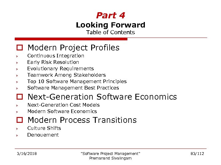 Part 4 Looking Forward Table of Contents o Modern Project Profiles Ø Ø Ø