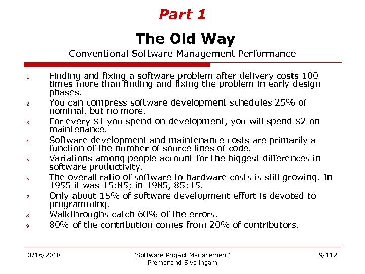 Part 1 The Old Way Conventional Software Management Performance 1. 2. 3. 4. 5.