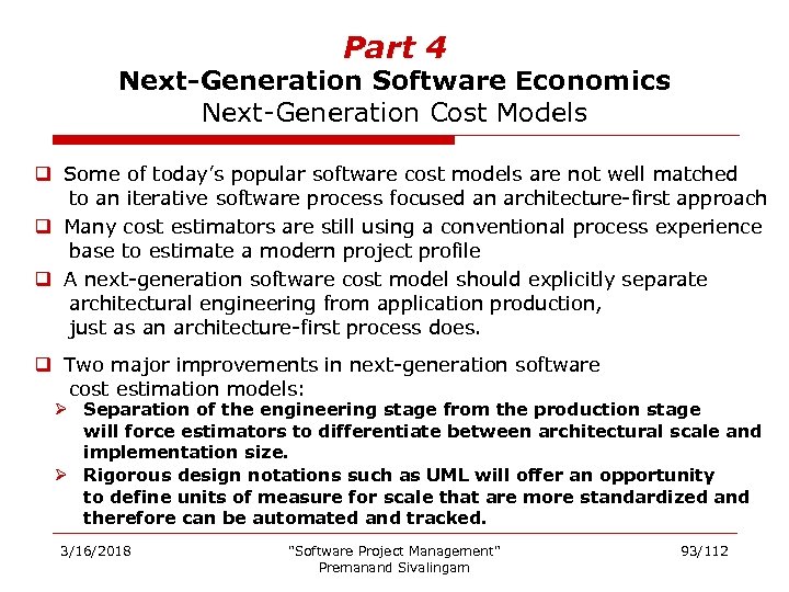 Part 4 Next-Generation Software Economics Next-Generation Cost Models q Some of today’s popular software