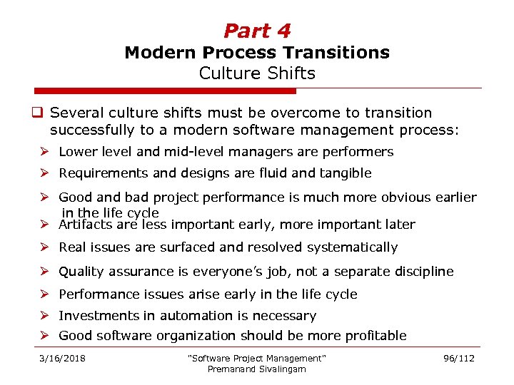Part 4 Modern Process Transitions Culture Shifts q Several culture shifts must be overcome