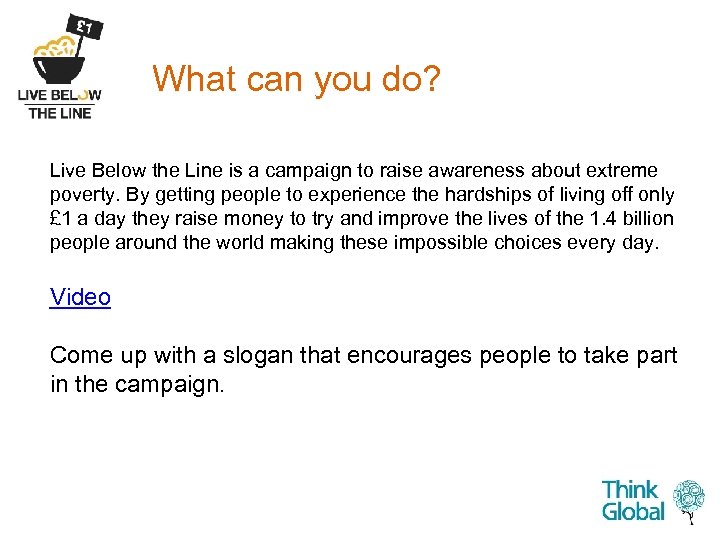 What can you do? Live Below the Line is a campaign to raise awareness