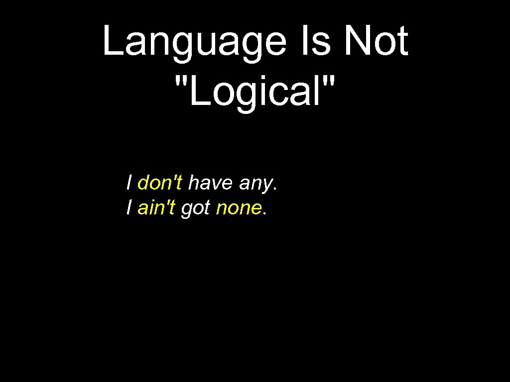 Language Is Not 