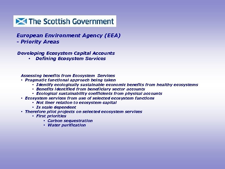 European Environment Agency (EEA) - Priority Areas Developing Ecosystem Capital Accounts • Defining Ecosystem