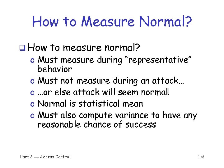 How to Measure Normal? q How to measure normal? o Must measure during “representative”