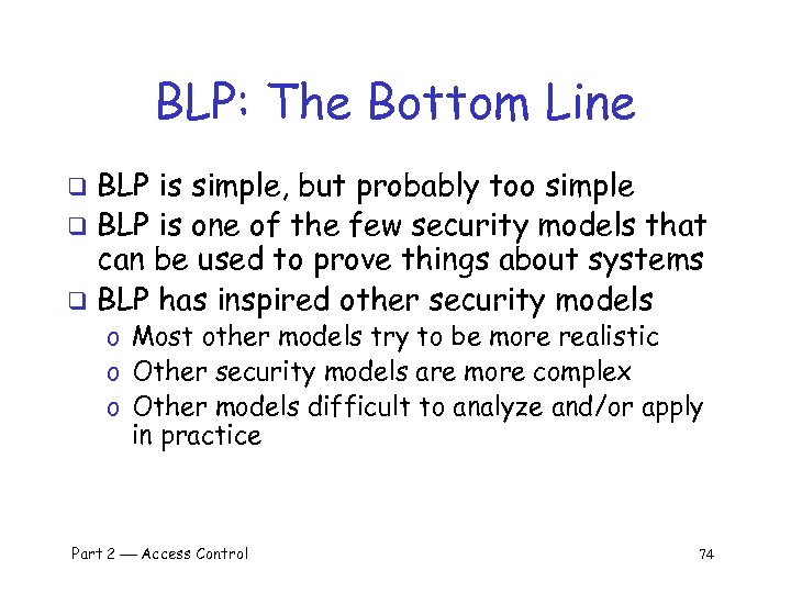 BLP: The Bottom Line BLP is simple, but probably too simple q BLP is