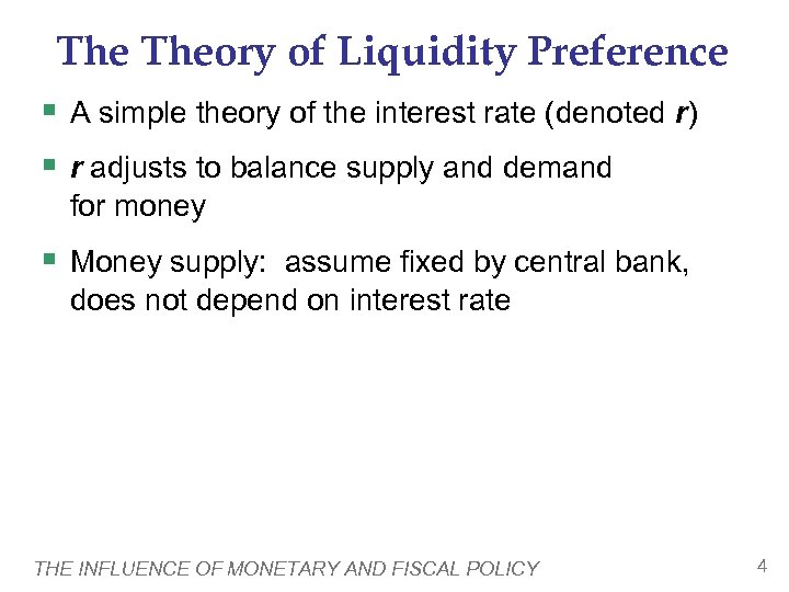 The Theory of Liquidity Preference § A simple theory of the interest rate (denoted