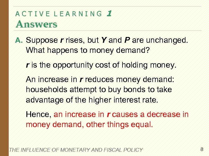 ACTIVE LEARNING Answers 1 A. Suppose r rises, but Y and P are unchanged.