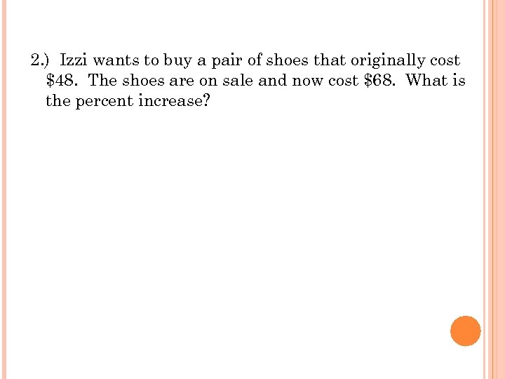 2. ) Izzi wants to buy a pair of shoes that originally cost $48.