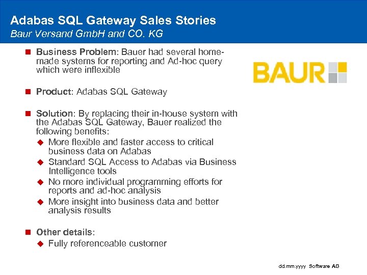 Adabas SQL Gateway Sales Stories Baur Versand Gmb. H and CO. KG n Business