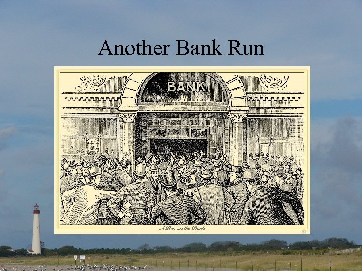 Another Bank Run 