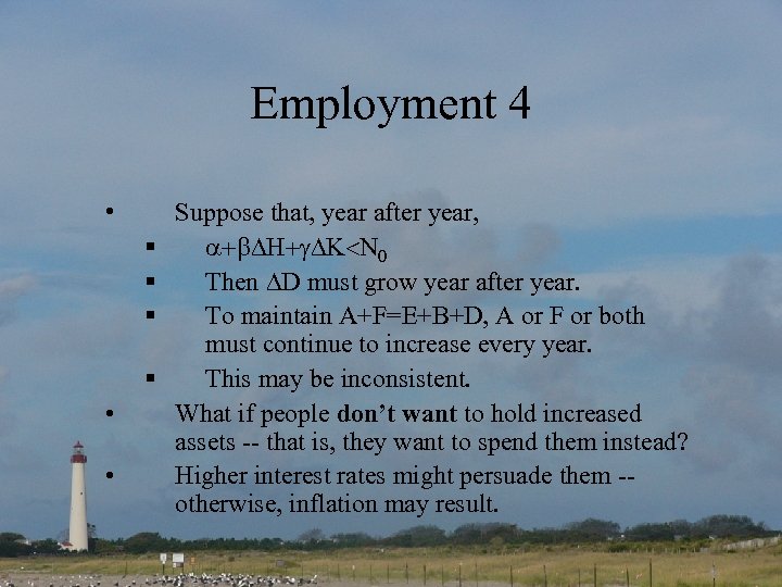 Employment 4 • § § • • Suppose that, year after year, Then D