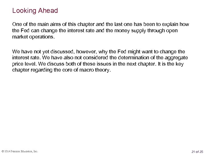 Looking Ahead One of the main aims of this chapter and the last one